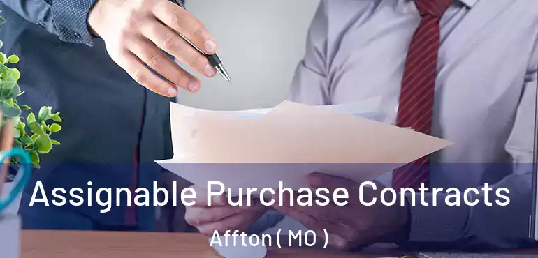  Assignable Purchase Contracts Affton ( MO )