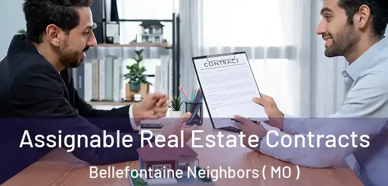  Assignable Real Estate Contracts Bellefontaine Neighbors ( MO )