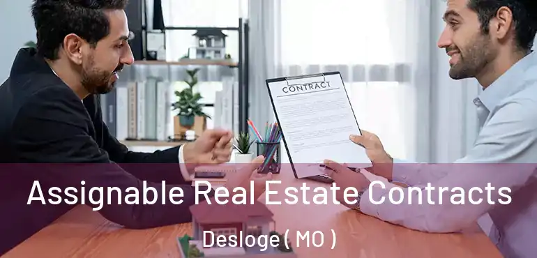  Assignable Real Estate Contracts Desloge ( MO )