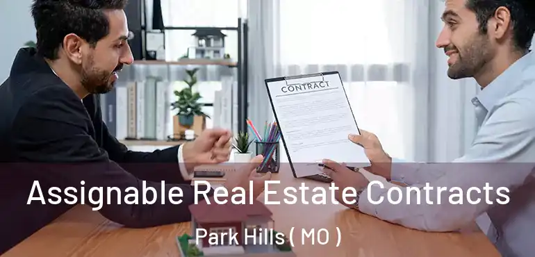  Assignable Real Estate Contracts Park Hills ( MO )