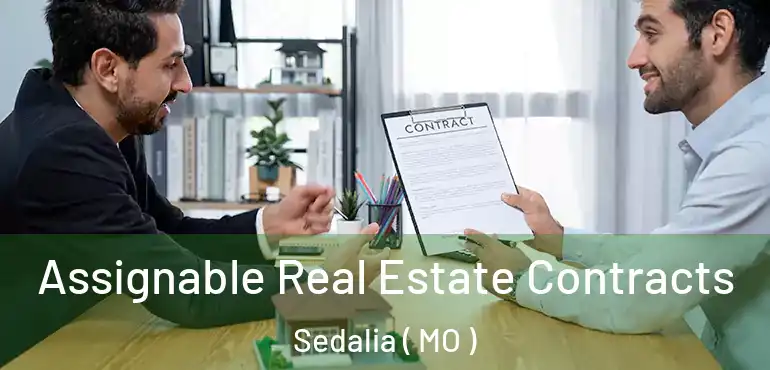  Assignable Real Estate Contracts Sedalia ( MO )