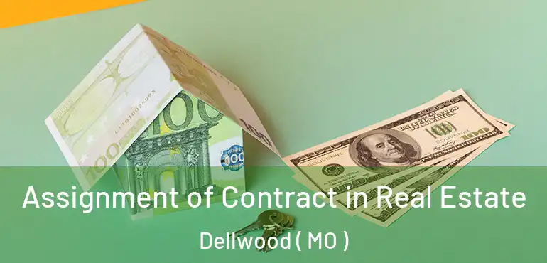  Assignment of Contract in Real Estate Dellwood ( MO )