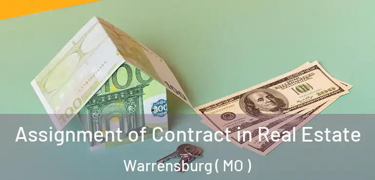  Assignment of Contract in Real Estate Warrensburg ( MO )