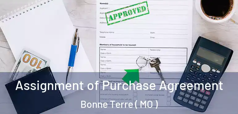  Assignment of Purchase Agreement Bonne Terre ( MO )