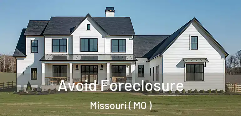  Avoid Foreclosure Missouri ( MO )