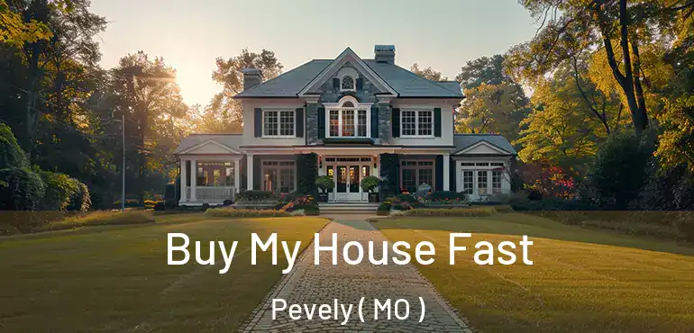  Buy My House Fast Pevely ( MO )
