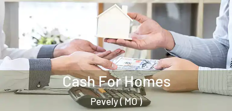  Cash For Homes Pevely ( MO )