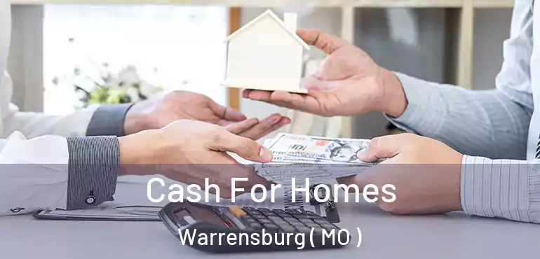  Cash For Homes Warrensburg ( MO )