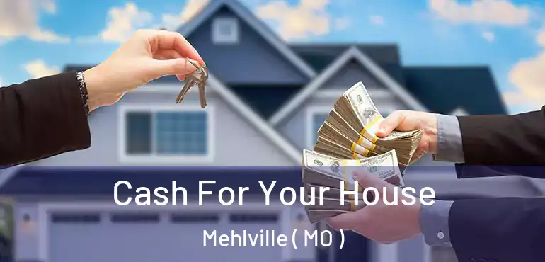  Cash For Your House Mehlville ( MO )