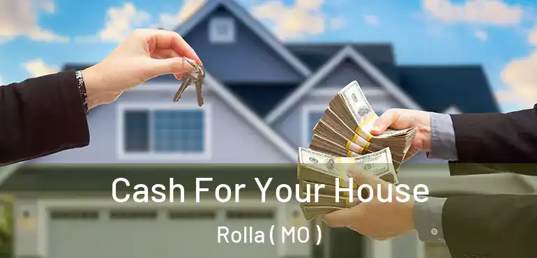  Cash For Your House Rolla ( MO )