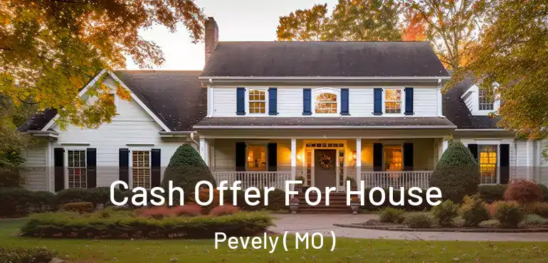  Cash Offer For House Pevely ( MO )
