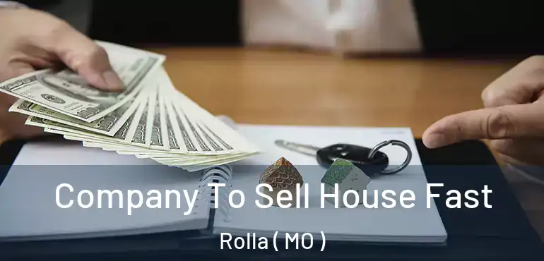  Company To Sell House Fast Rolla ( MO )