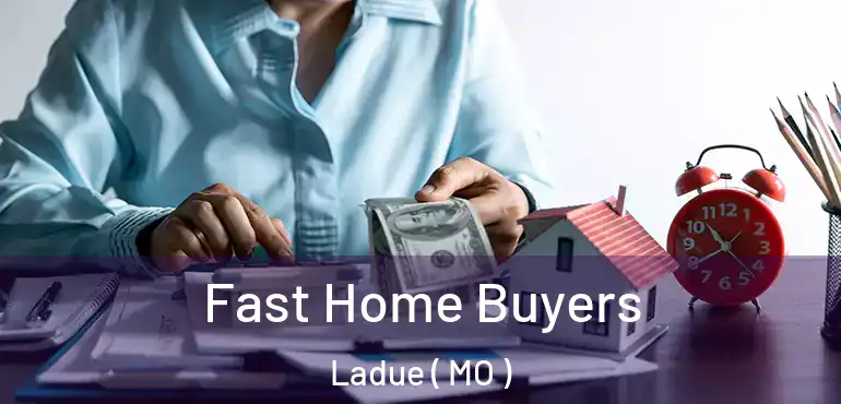  Fast Home Buyers Ladue ( MO )