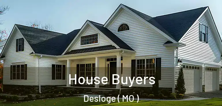  House Buyers Desloge ( MO )