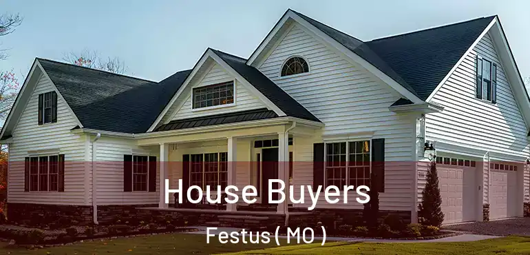  House Buyers Festus ( MO )