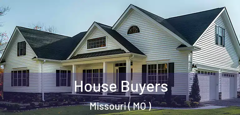  House Buyers Missouri ( MO )