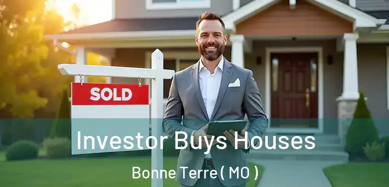  Investor Buys Houses Bonne Terre ( MO )