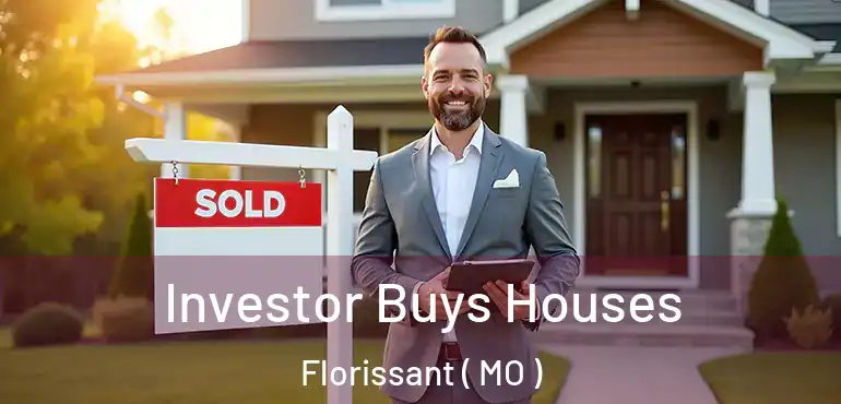  Investor Buys Houses Florissant ( MO )