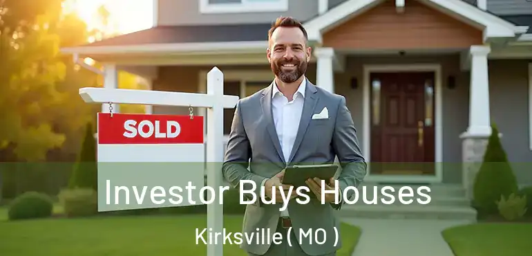  Investor Buys Houses Kirksville ( MO )