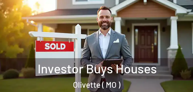  Investor Buys Houses Olivette ( MO )