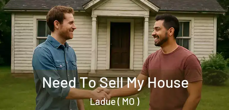 Need To Sell My House Ladue ( MO )