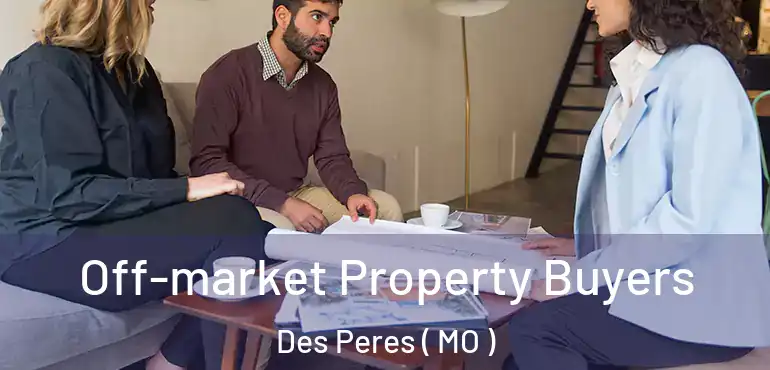 Off-market Property Buyers Des Peres ( MO )
