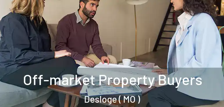  Off-market Property Buyers Desloge ( MO )