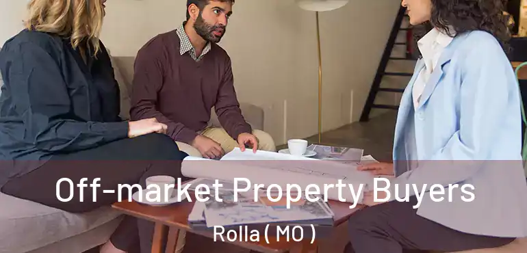  Off-market Property Buyers Rolla ( MO )