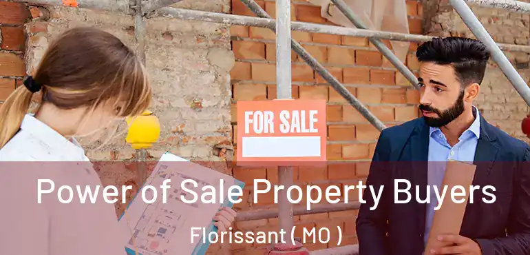  Power of Sale Property Buyers Florissant ( MO )