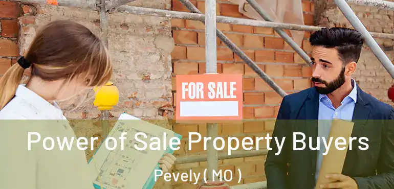  Power of Sale Property Buyers Pevely ( MO )