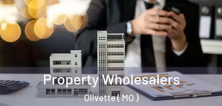  Property Wholesalers Olivette ( MO )