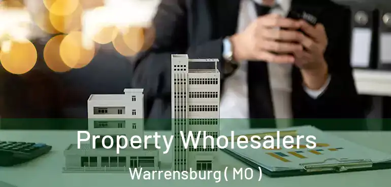  Property Wholesalers Warrensburg ( MO )