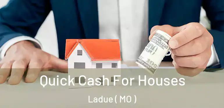  Quick Cash For Houses Ladue ( MO )
