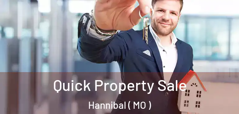  Quick Property Sale Hannibal ( MO )