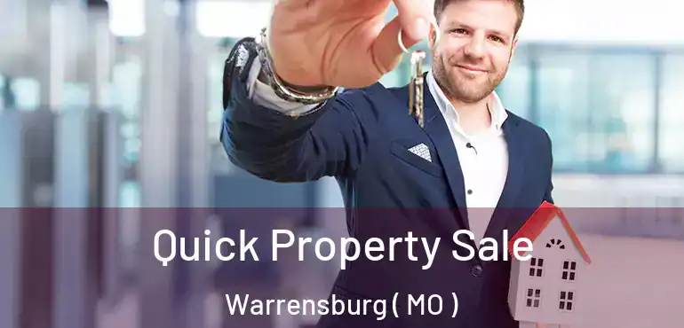 Quick Property Sale Warrensburg ( MO )