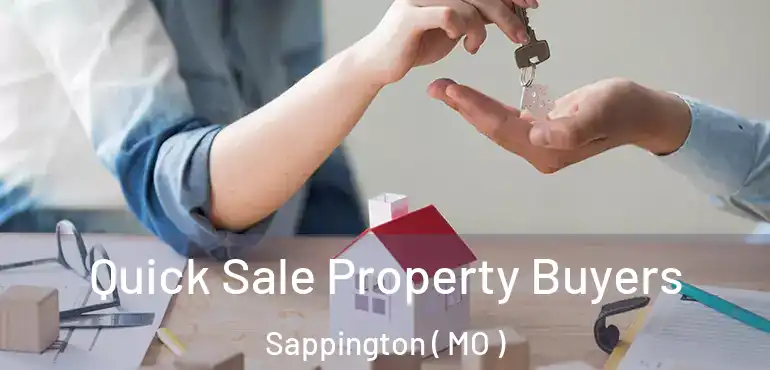  Quick Sale Property Buyers Sappington ( MO )