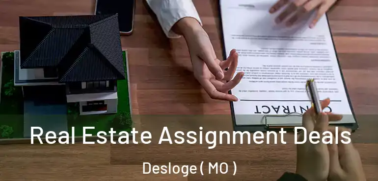  Real Estate Assignment Deals Desloge ( MO )