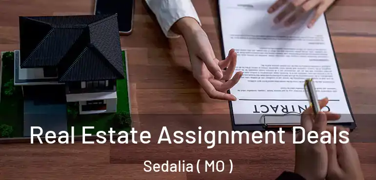  Real Estate Assignment Deals Sedalia ( MO )