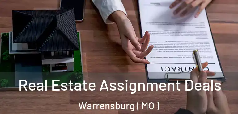  Real Estate Assignment Deals Warrensburg ( MO )