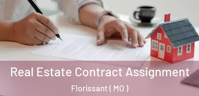  Real Estate Contract Assignment Florissant ( MO )