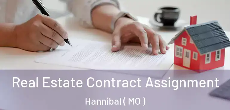  Real Estate Contract Assignment Hannibal ( MO )