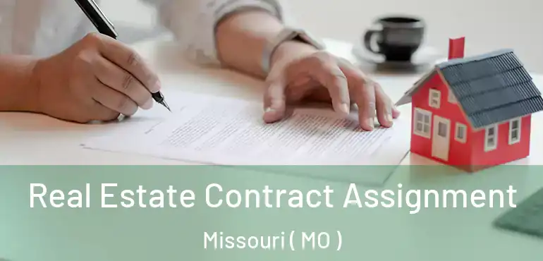 Real Estate Contract Assignment Missouri ( MO )