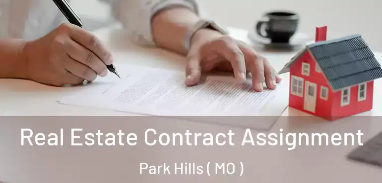  Real Estate Contract Assignment Park Hills ( MO )