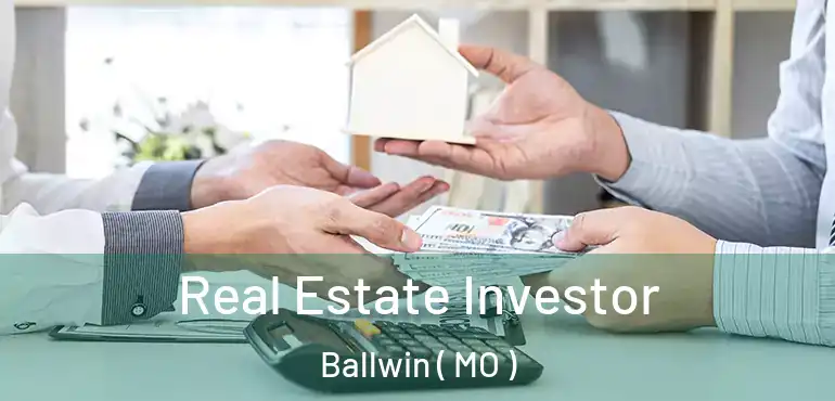  Real Estate Investor Ballwin ( MO )