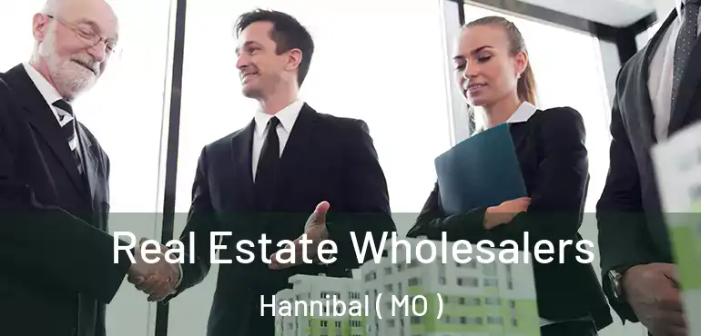  Real Estate Wholesalers Hannibal ( MO )