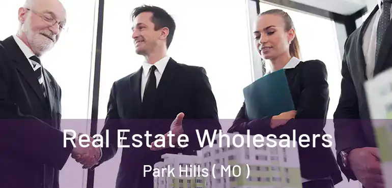  Real Estate Wholesalers Park Hills ( MO )