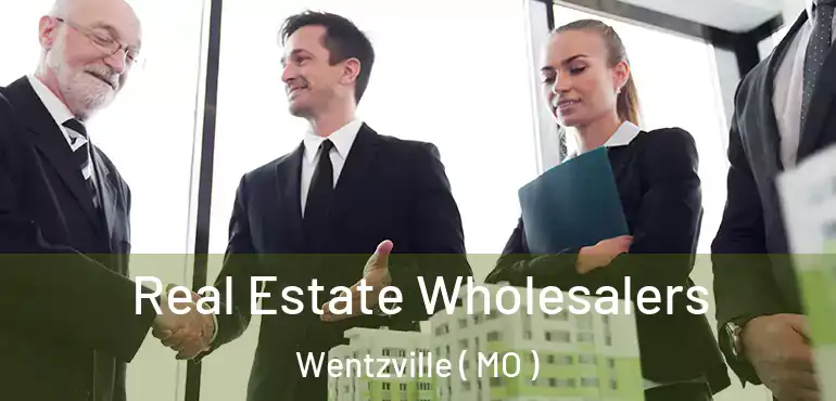  Real Estate Wholesalers Wentzville ( MO )