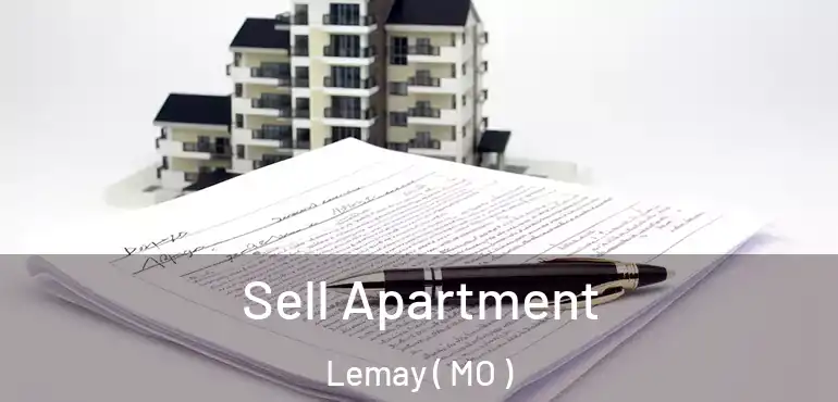  Sell Apartment Lemay ( MO )