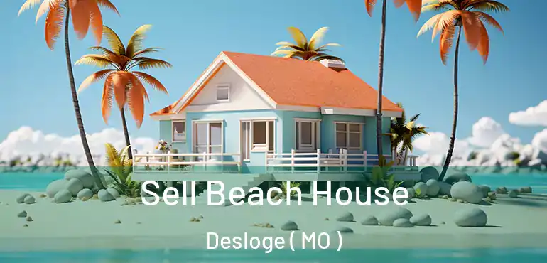  Sell Beach House Desloge ( MO )