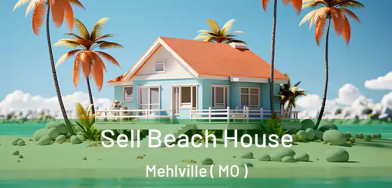  Sell Beach House Mehlville ( MO )